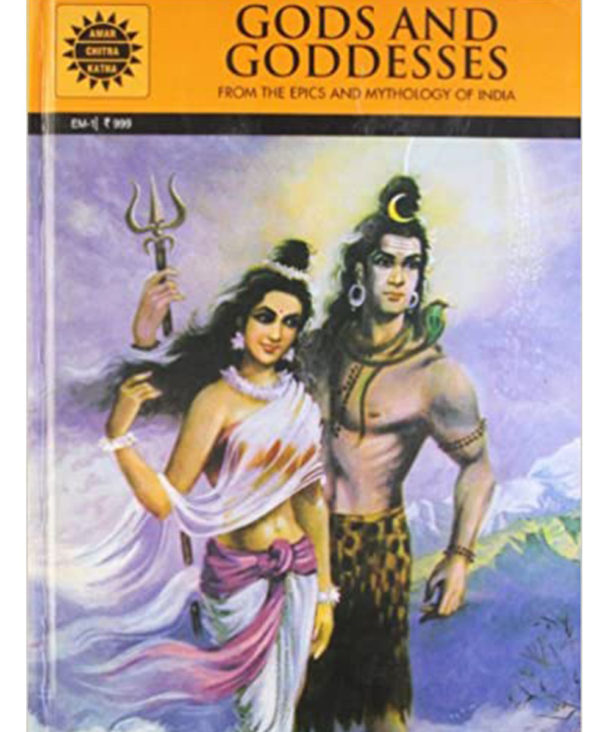 Gods and Goddesses - From the Epics and Mythology of India