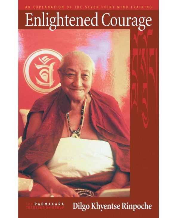 Enlightened Courage: An Explanation of the Seven-Point Mind Training