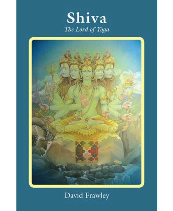 Shiva: The Lord of Yoga