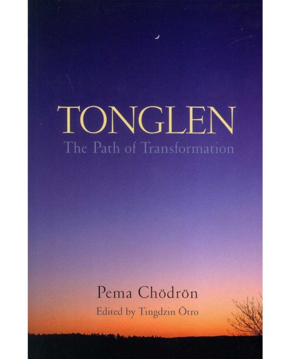 Tonglen, the Path of Transformation